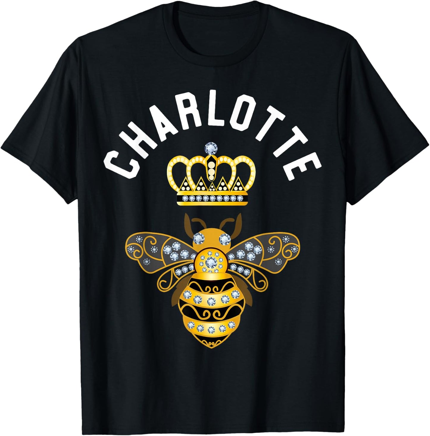 Charlotte Name Charlotte Birthday Queen Crown Bee Charlotte T-Shirt - T-Shirt | Black