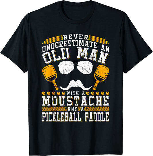 Never Underestimate An Old Man With A Pickleball Paddle T-Shirt - T-Shirt | Black