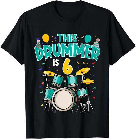 6 Years Old Drummer 6th Birthday Drum Set Drumming T-Shirt - T-Shirt | Black