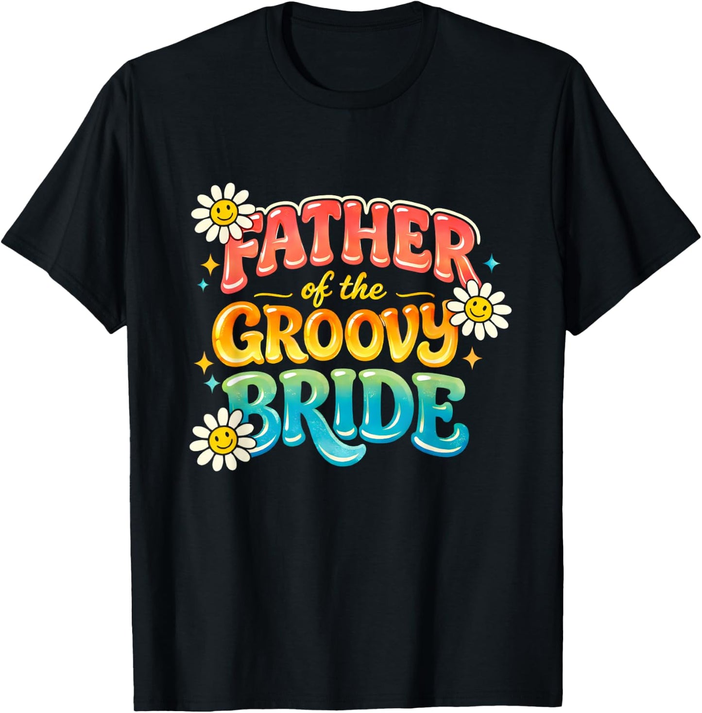 Father of The Groovy Bride Wedding Party Family Matching T-Shirt - T-Shirt | Black