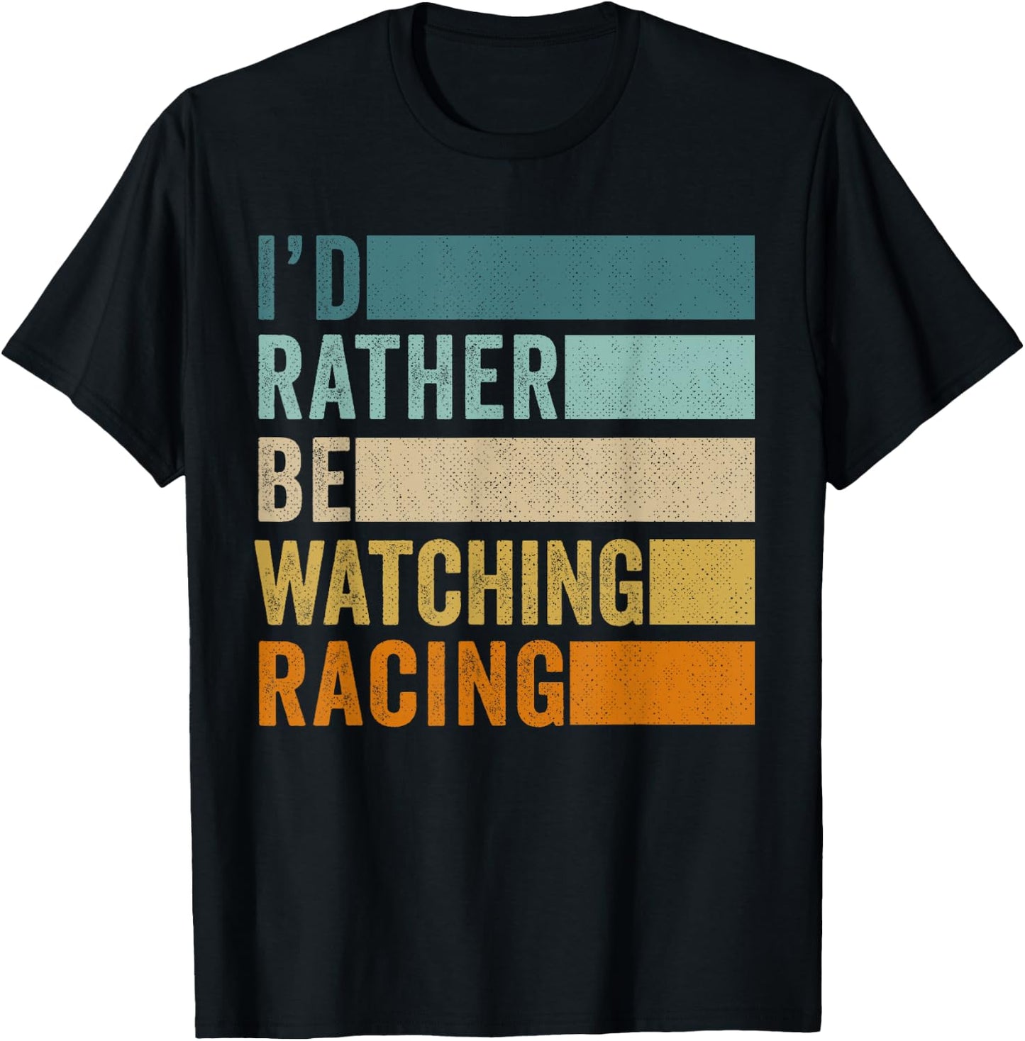 I'd Rather Be Watching Racing T-Shirt - T-Shirt | Black