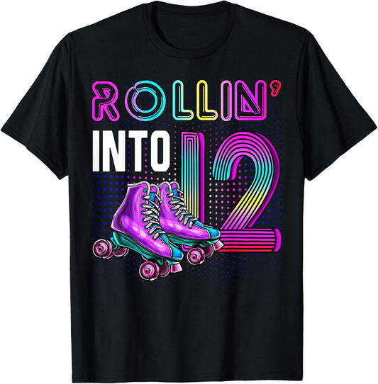 Rollin' into 12 Roller Skating Rink 12th Birthday Party Girl T-Shirt - T-Shirt | Black