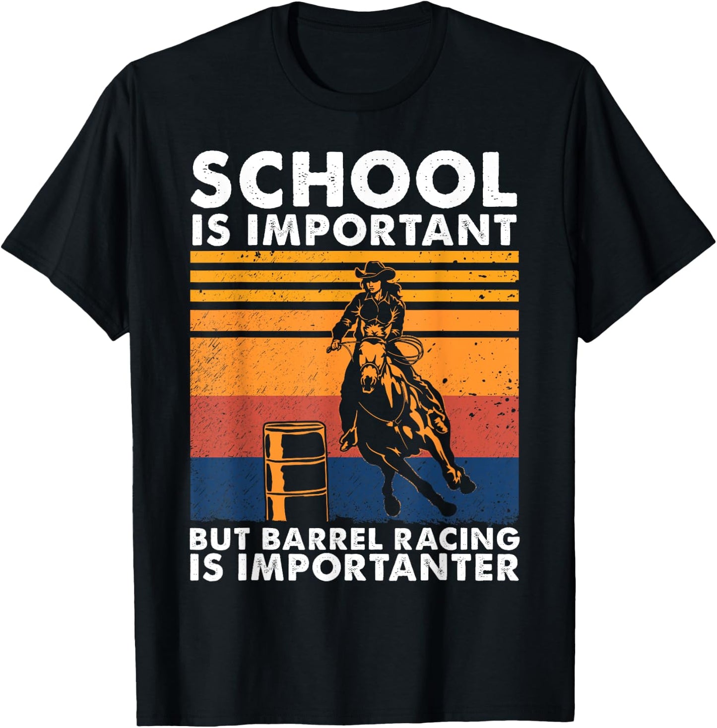 School Is Important But Barrel Racing Is Importanter Funny T-Shirt - T-Shirt | Black