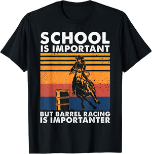School Is Important But Barrel Racing Is Importanter Funny T-Shirt - T-Shirt | Black