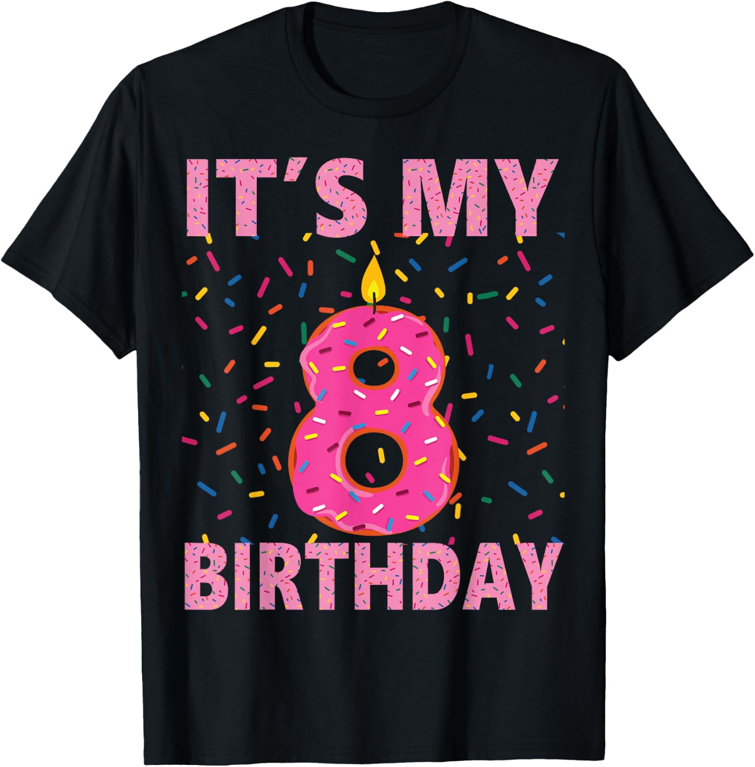 Kids Sweet donut It's My 8th Birthday Shirt 8 Yrs Old Gift T-Shirt - T-Shirt | Black