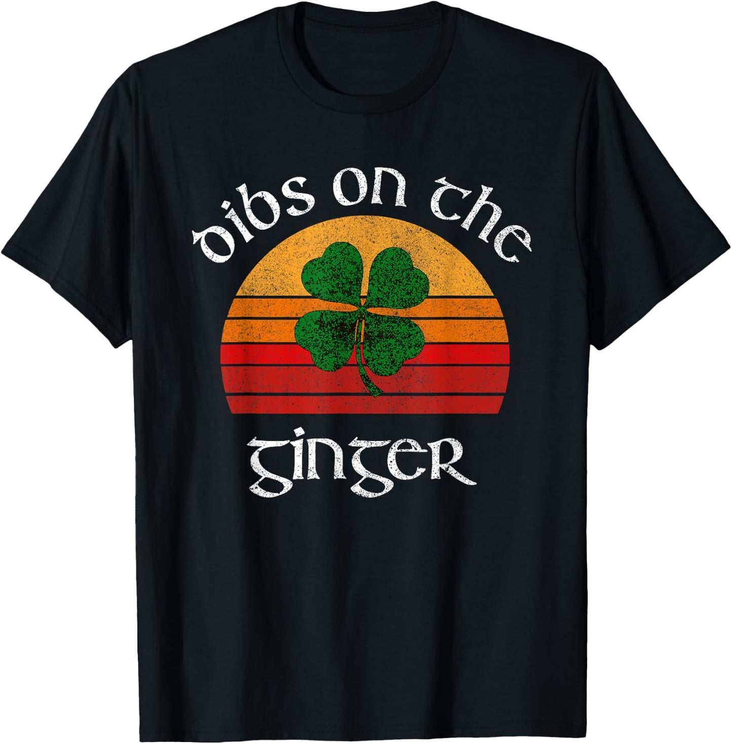 Funny Ginger St Patricks Day Retro Dibs On The Ginger T-Shirt - T-Shirt | Black