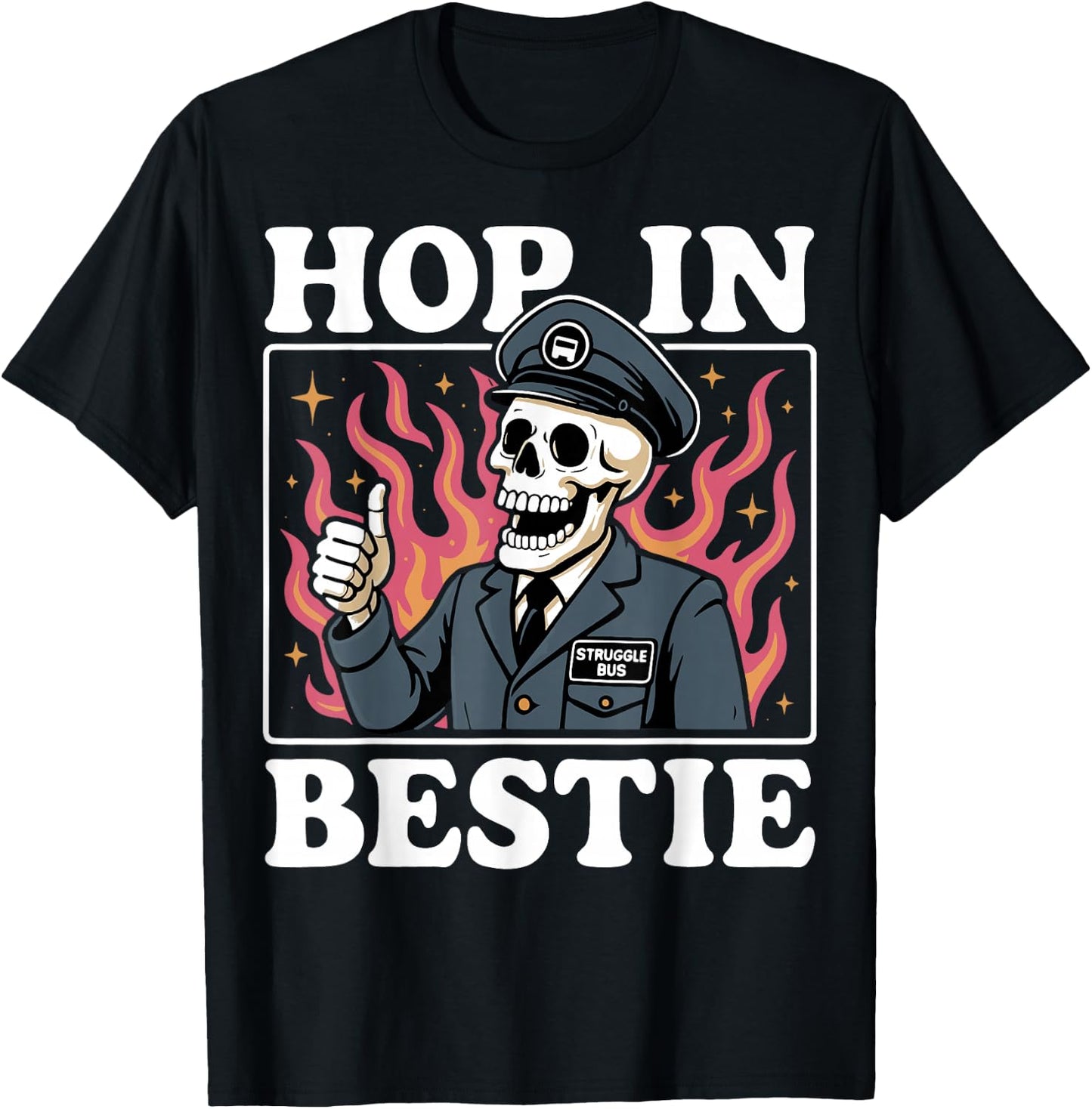 Hop in Bestie Struggle Bus T-Shirt - T-Shirt | Black