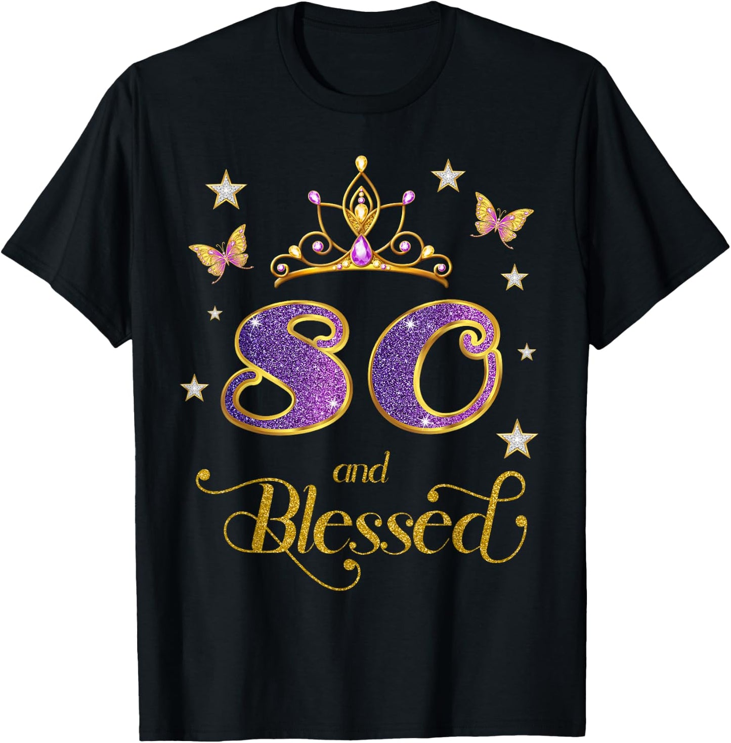 80 and Blessed 80 Years Old Birthday 80th Birthday T-Shirt - T-Shirt | Black