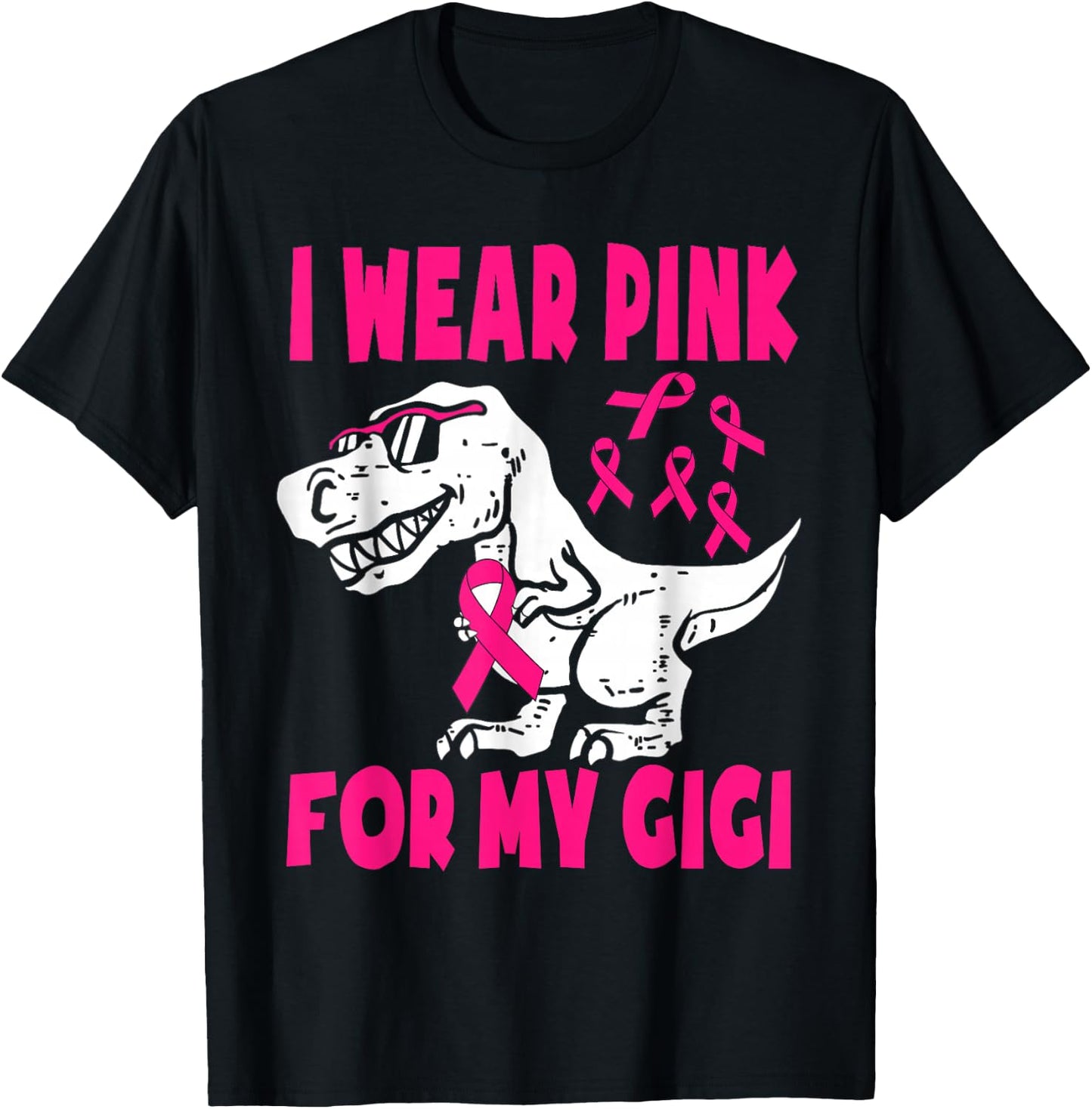 Wear Pink For My, Gigi, Breast Cancer Awareness Grandma T-Shirt - T-Shirt | Black