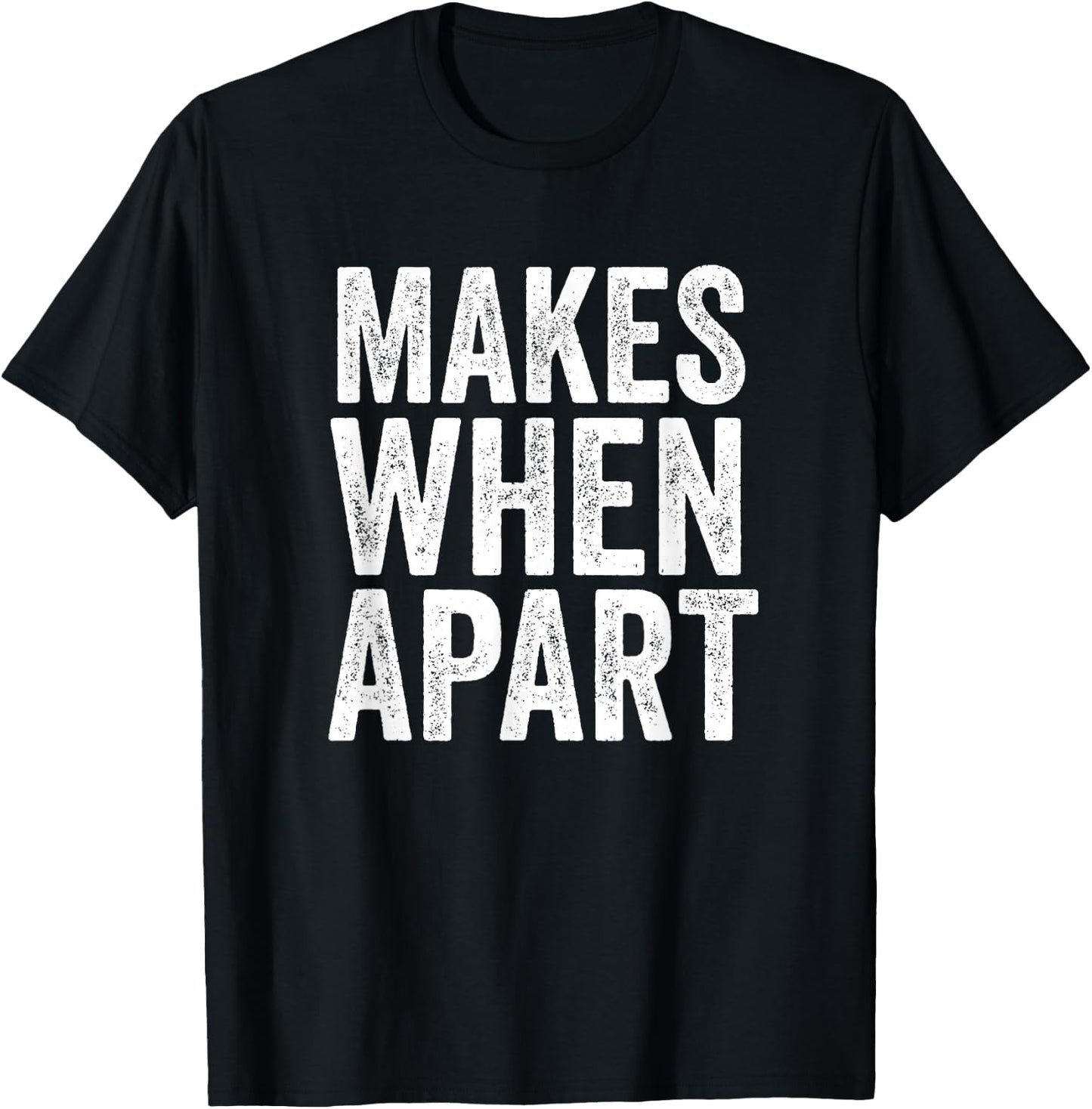 Nothing Makes Sense When We're Apart Funny Matching Couples T-Shirt - T-Shirt | Black