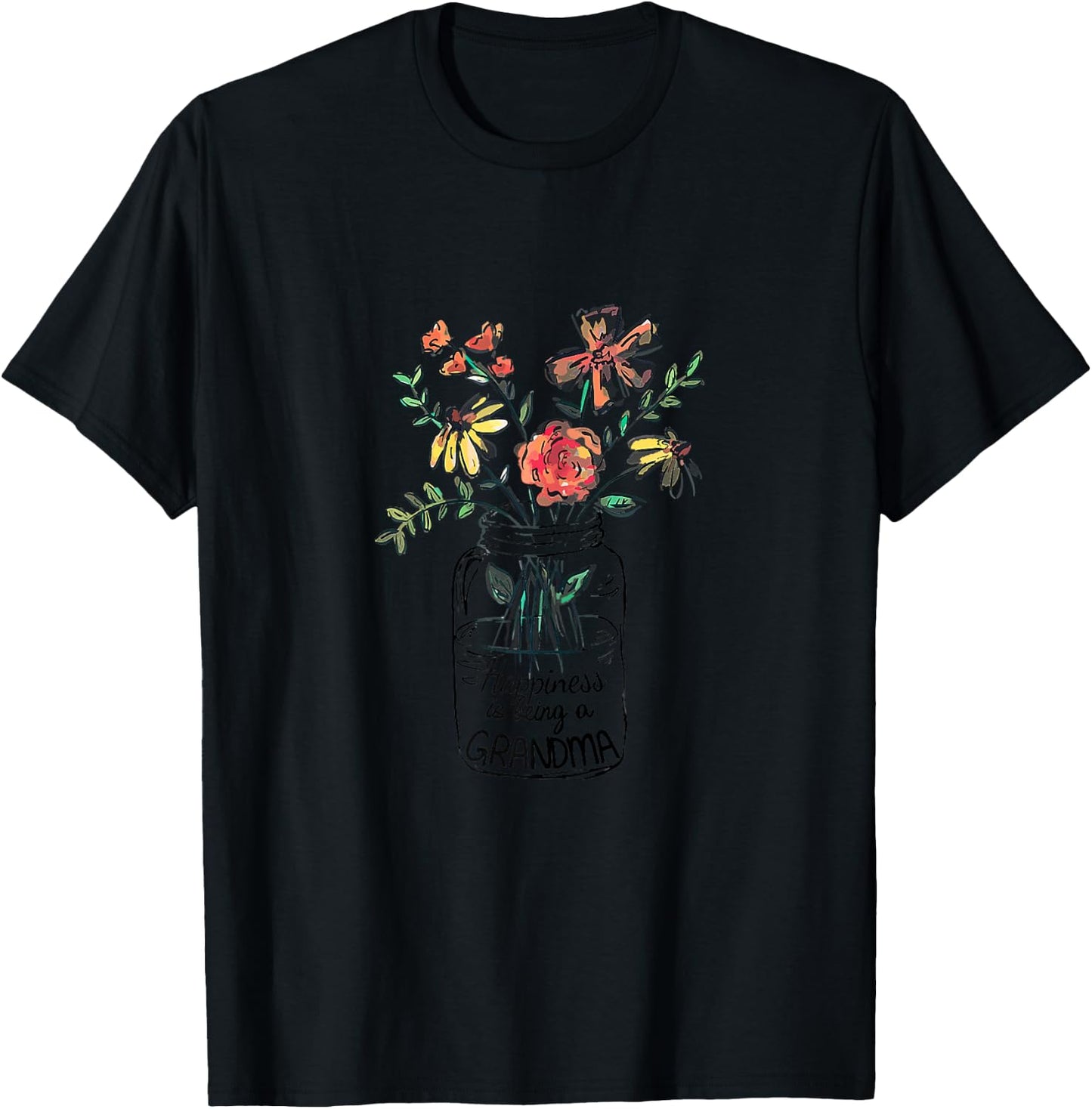 Happiness Is Being Grandma Life Flower Art Grandma T-Shirt - T-Shirt | Black