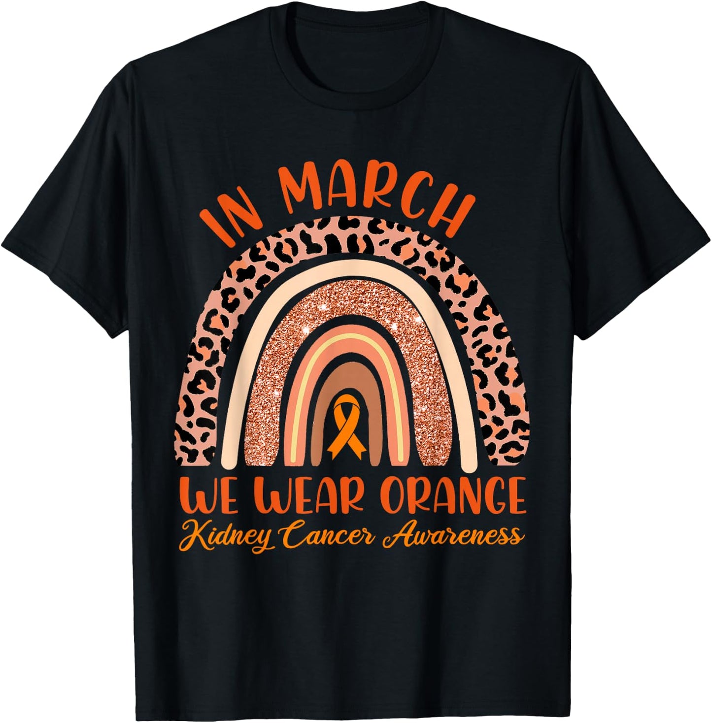 In March We Wear Orange Kidney Cancer Awareness Leopard T-Shirt - T-Shirt | Black
