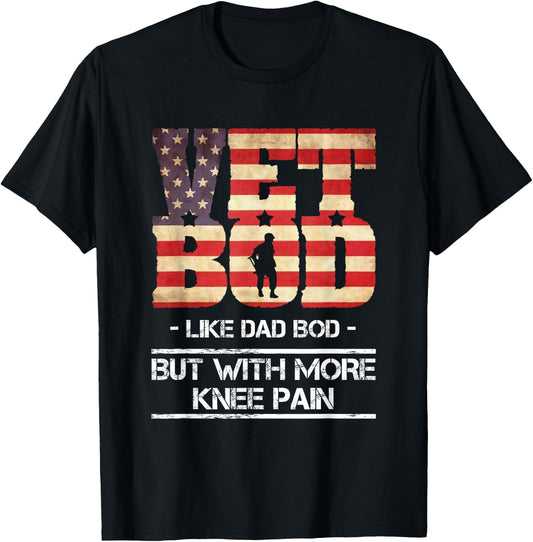 Vet Bod Like Dad Bod But With More Knee Pain T-Shirt - T-Shirt | Black