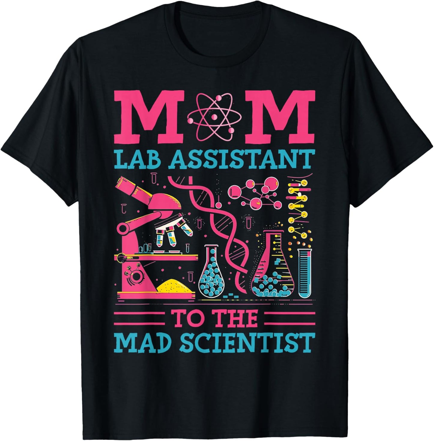 Mom Lab Assistant To The Mad Scientist Party Birthday T-Shirt - T-Shirt | Black