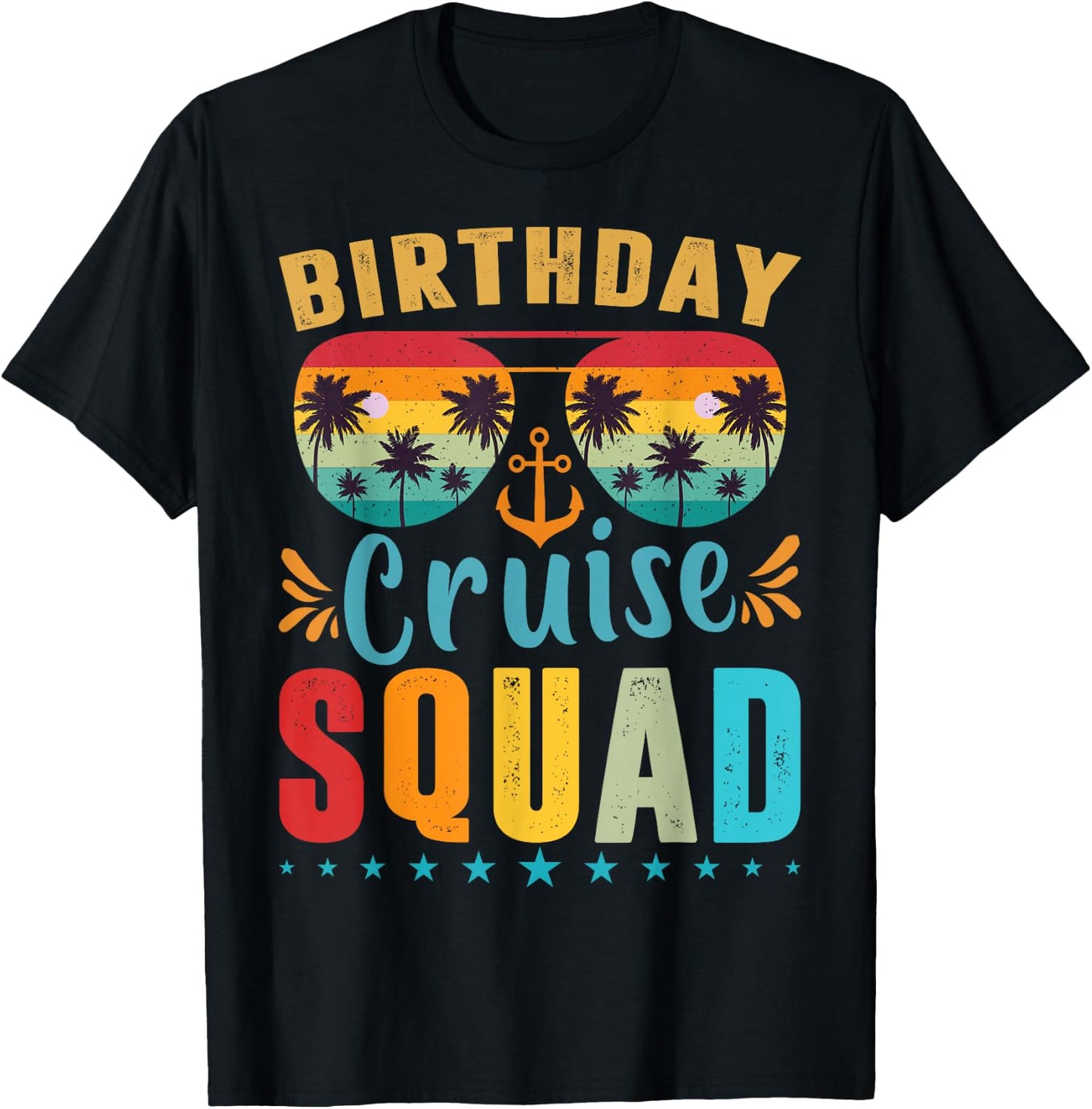 Birthday Cruise Squad Shirt Cruise Squad 2023 Birthday Party T-Shirt - T-Shirt | Black