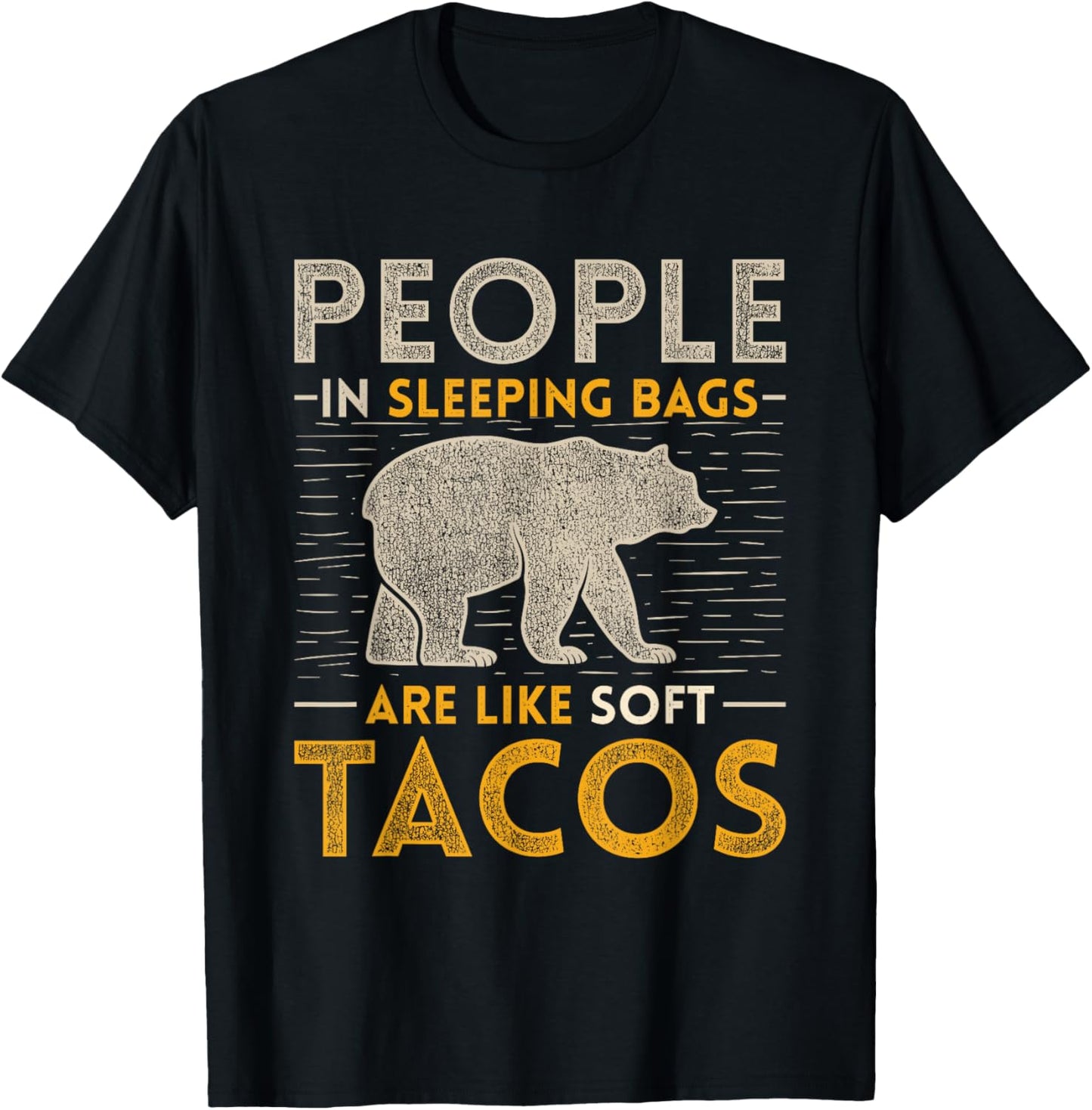 People In Sleeping Bags Are Like Soft Tacos Sleeping T-Shirt - T-Shirt | Black