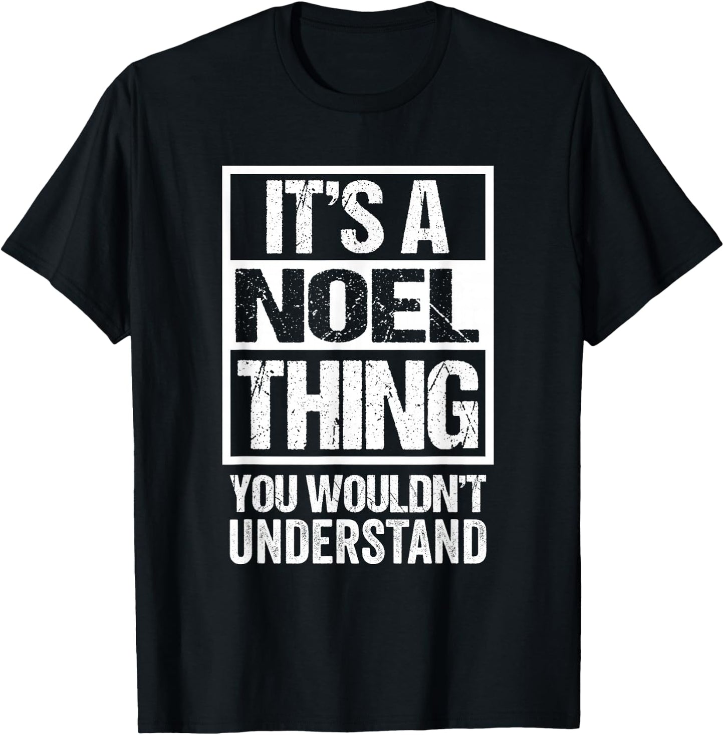 It's A Noel Thing You Wouldn't Understand - First Name T-Shirt - T-Shirt | Black