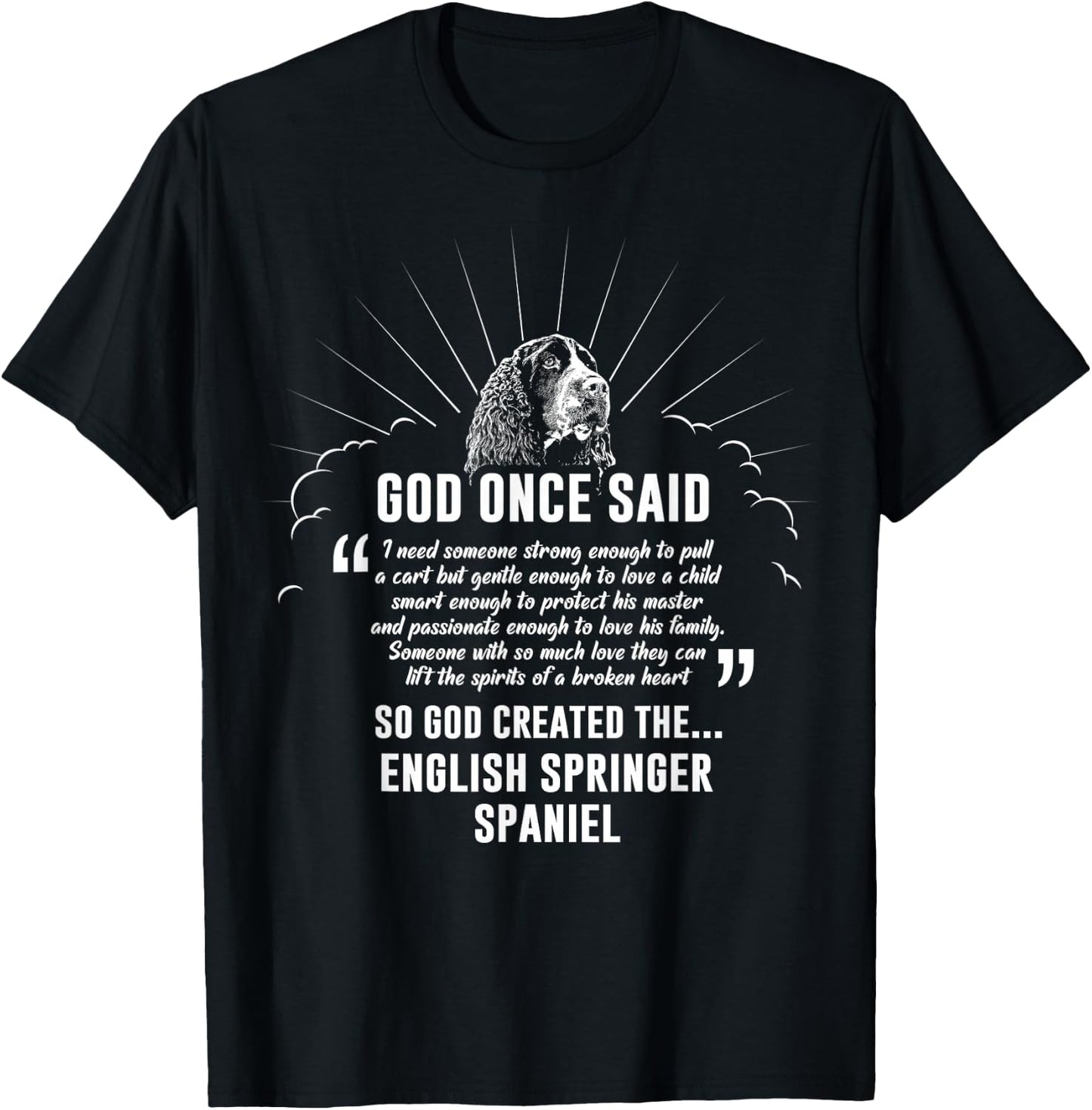 God Once Said English Springer Spaniel Dog Gift T-Shirt - T-Shirt | Black