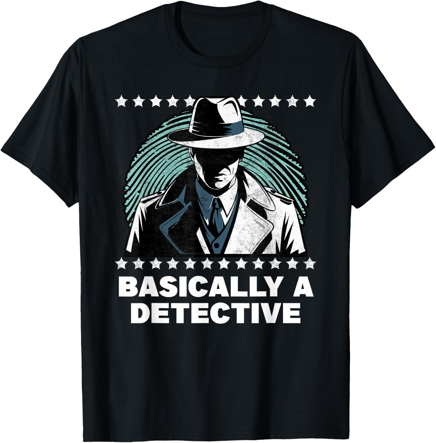 Basically a Detective Funny Humor T-Shirt - T-Shirt | Black