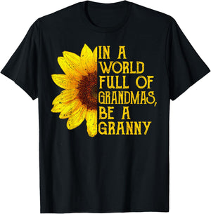 in A World Full of Grandmas Be A Granny Apparel, Fun Grandma T-Shirt - T-Shirt | Black