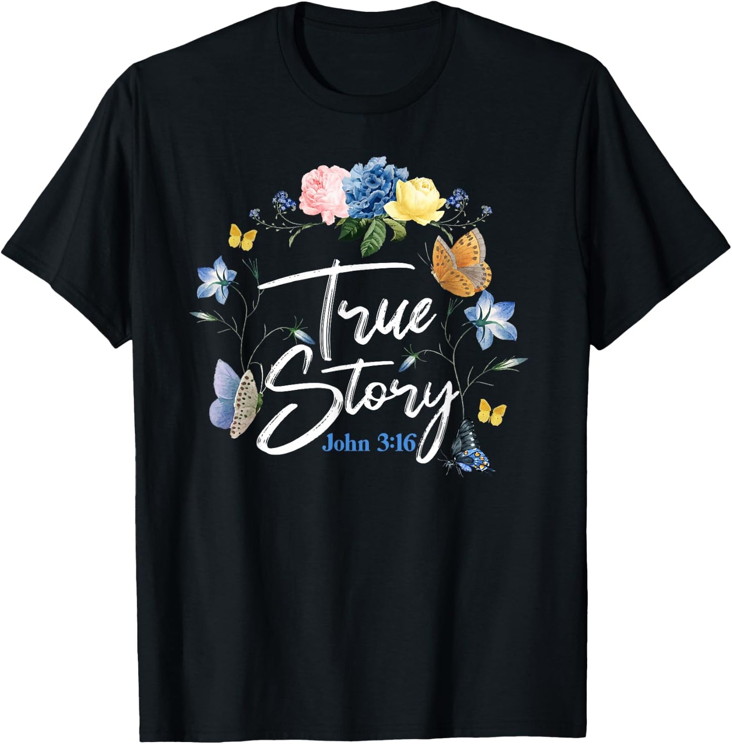 Christian Bible Verse Quote Butterfly Rose Flower John 3:16 T-Shirt - T-Shirt | Black