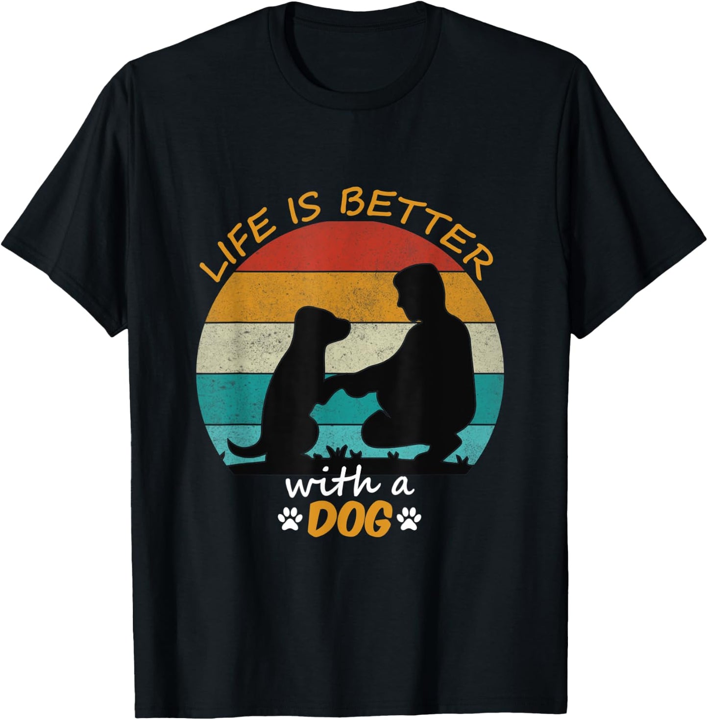 Life Is Better With A Dog Lovers Present Retro Style T-Shirt - T-Shirt | Black