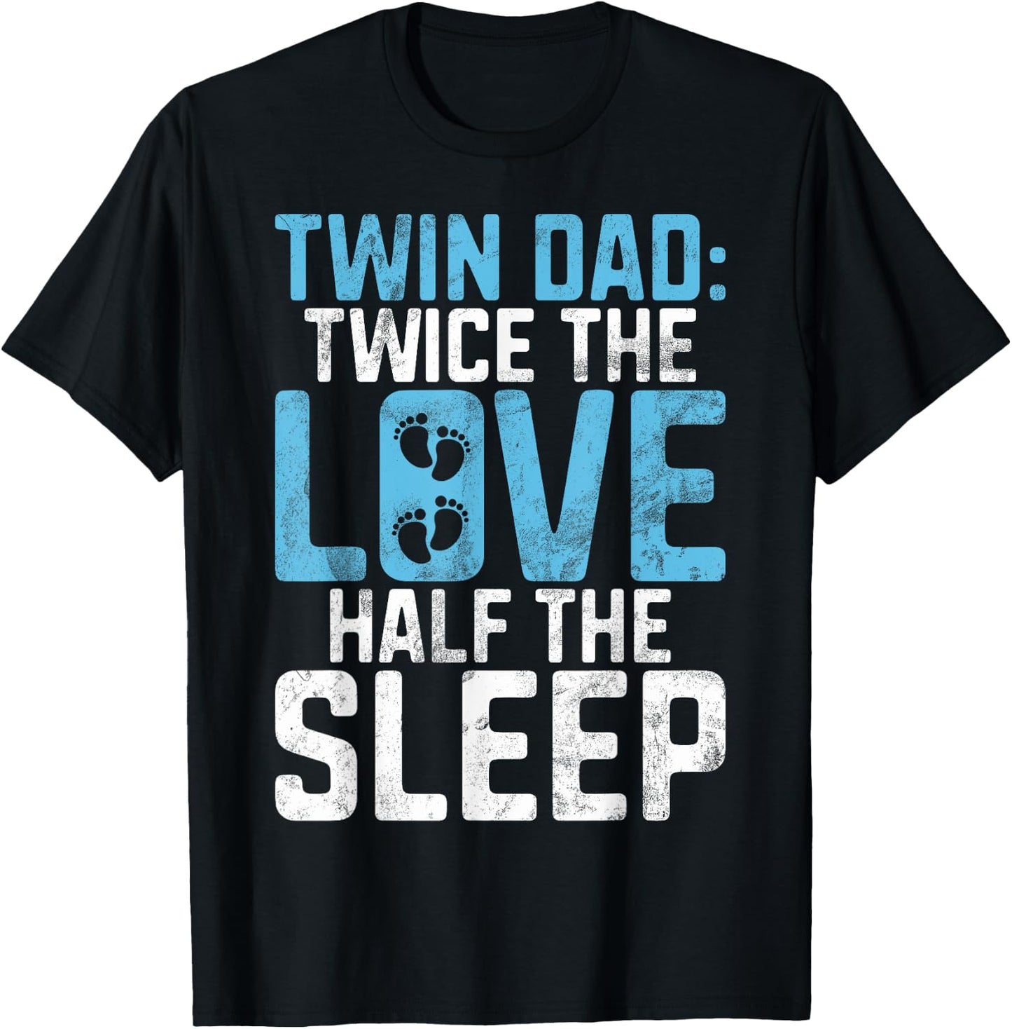 Twice the Love half the Sleep Twin Dad T-Shirt - T-Shirt | Black
