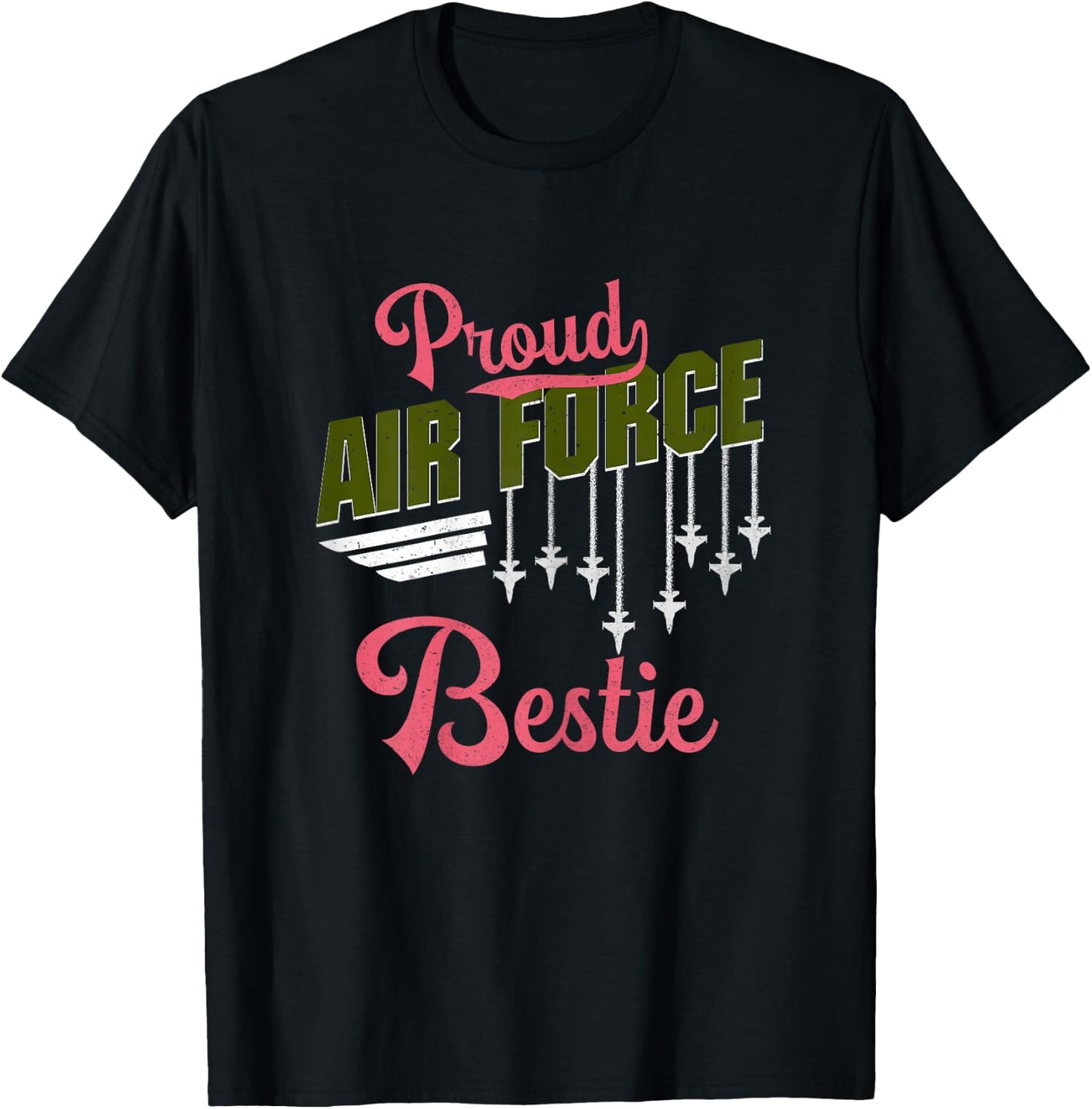 Proud Air Force Bestie Best Friend Pride Military Family T-Shirt - T-Shirt | Black