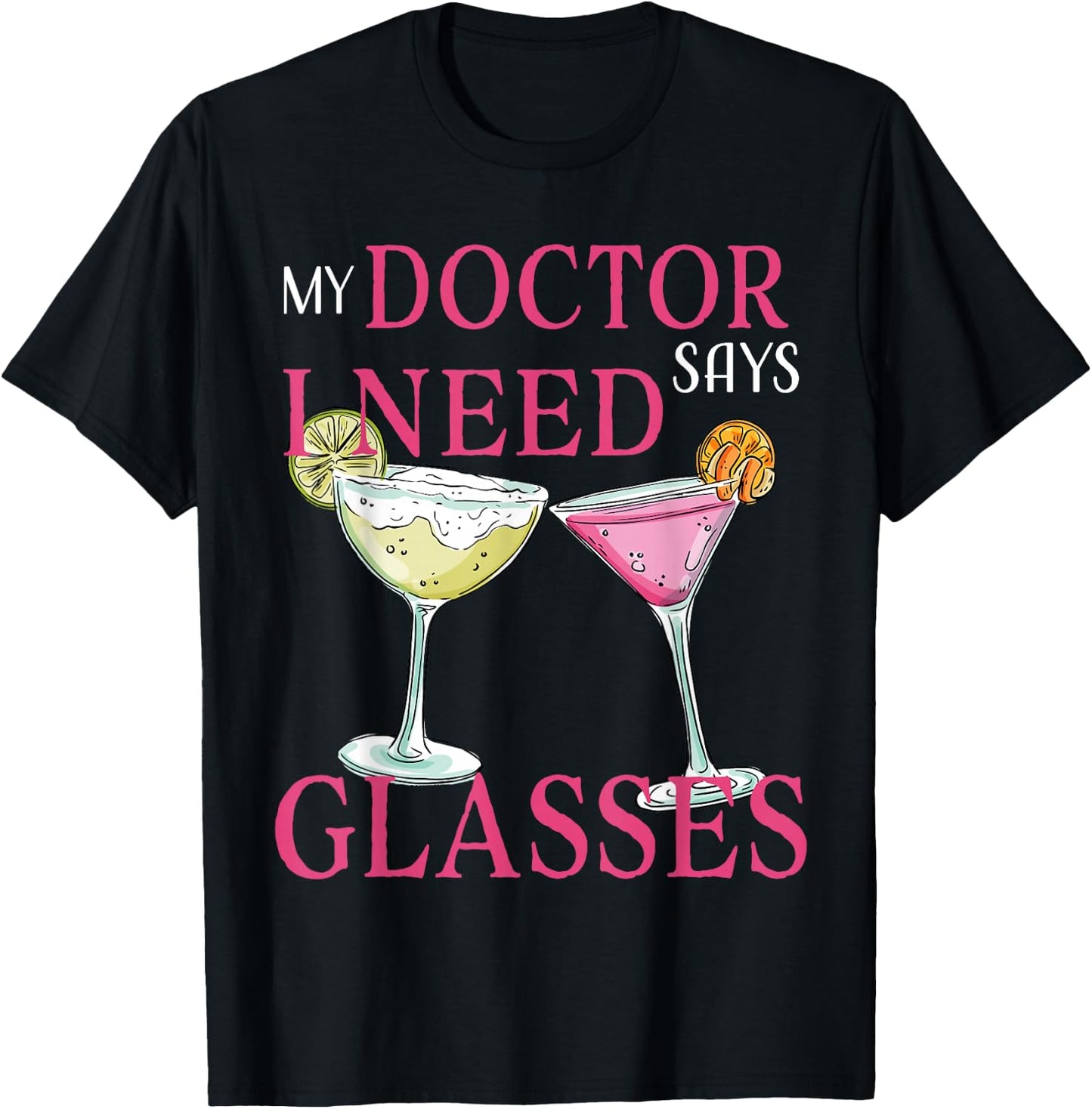 My Doctor says i need glasses T-Shirt - T-Shirt | Black