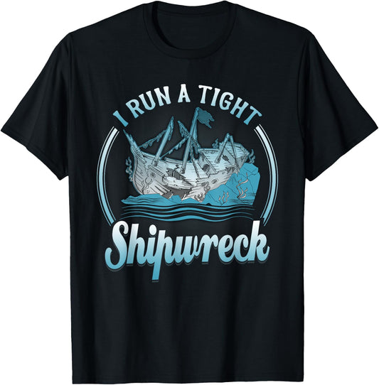 I Run A Tight Shipwreck Funny Vintage Mom Dad T-Shirt - T-Shirt | Black