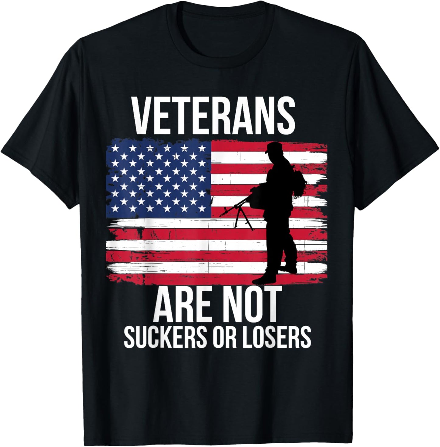 Veterans are Not Suckers Or Losers Biden 2020 Anti Trump T-Shirt - T-Shirt | Black