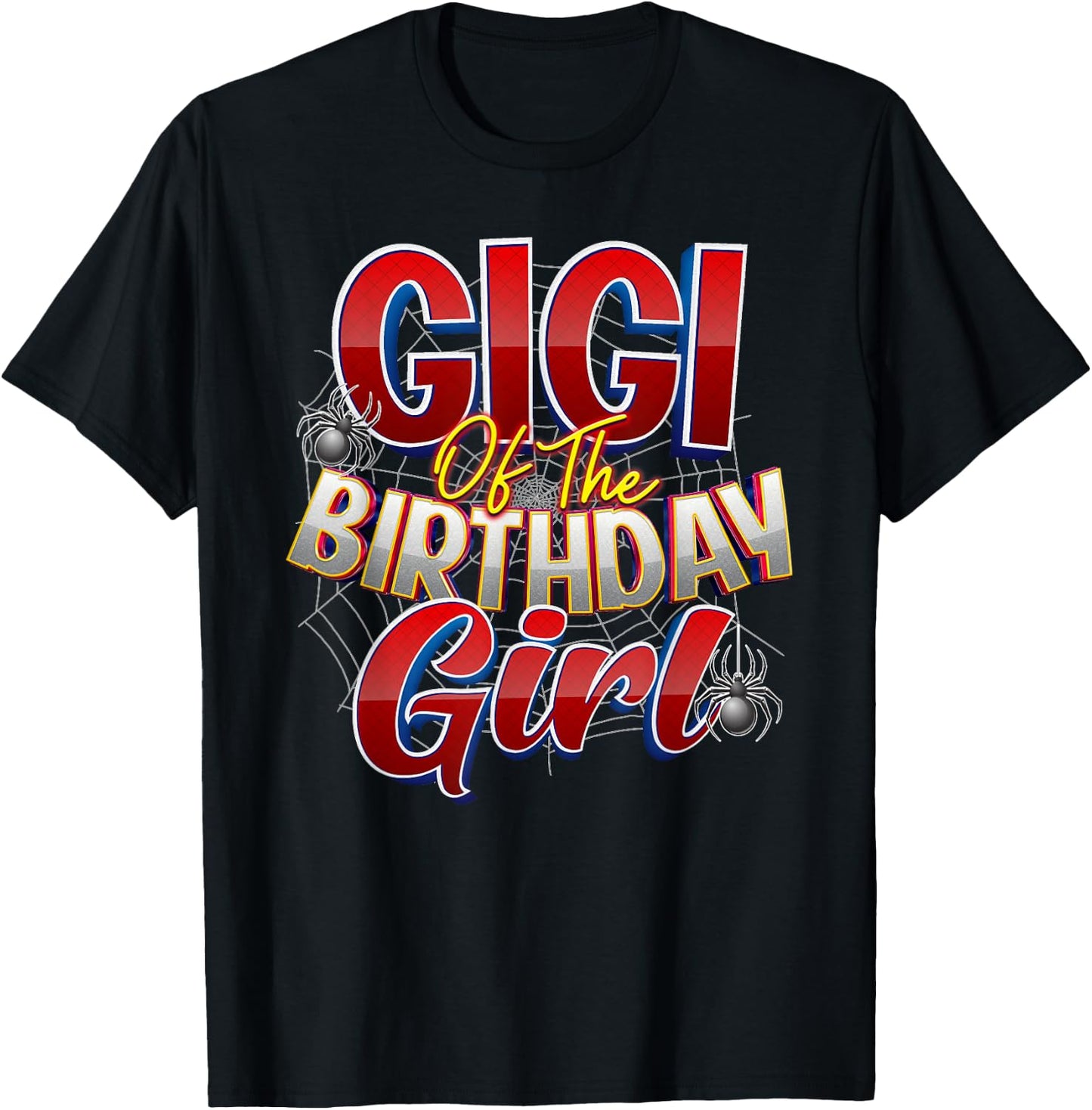 Spider Web Birthday Party Costume Gigi of the Birthday Girl T-Shirt - T-Shirt | Black