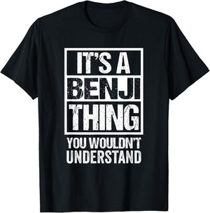 It's A Benji Thing You Wouldn't Understand T-Shirt - T-Shirt | Black