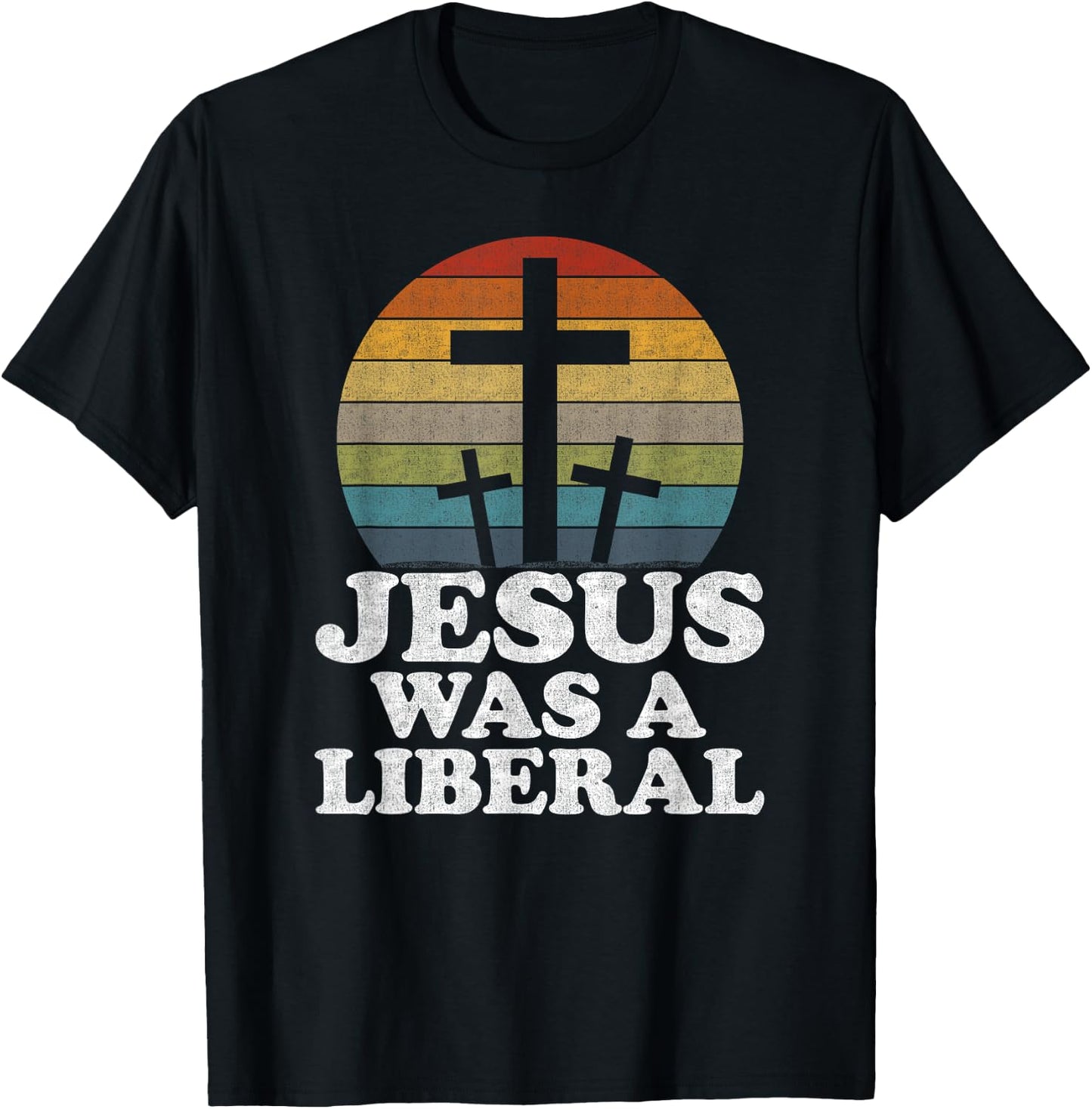 Woke Christian Democrat Jesus Was A Liberal T-Shirt - T-Shirt | Black