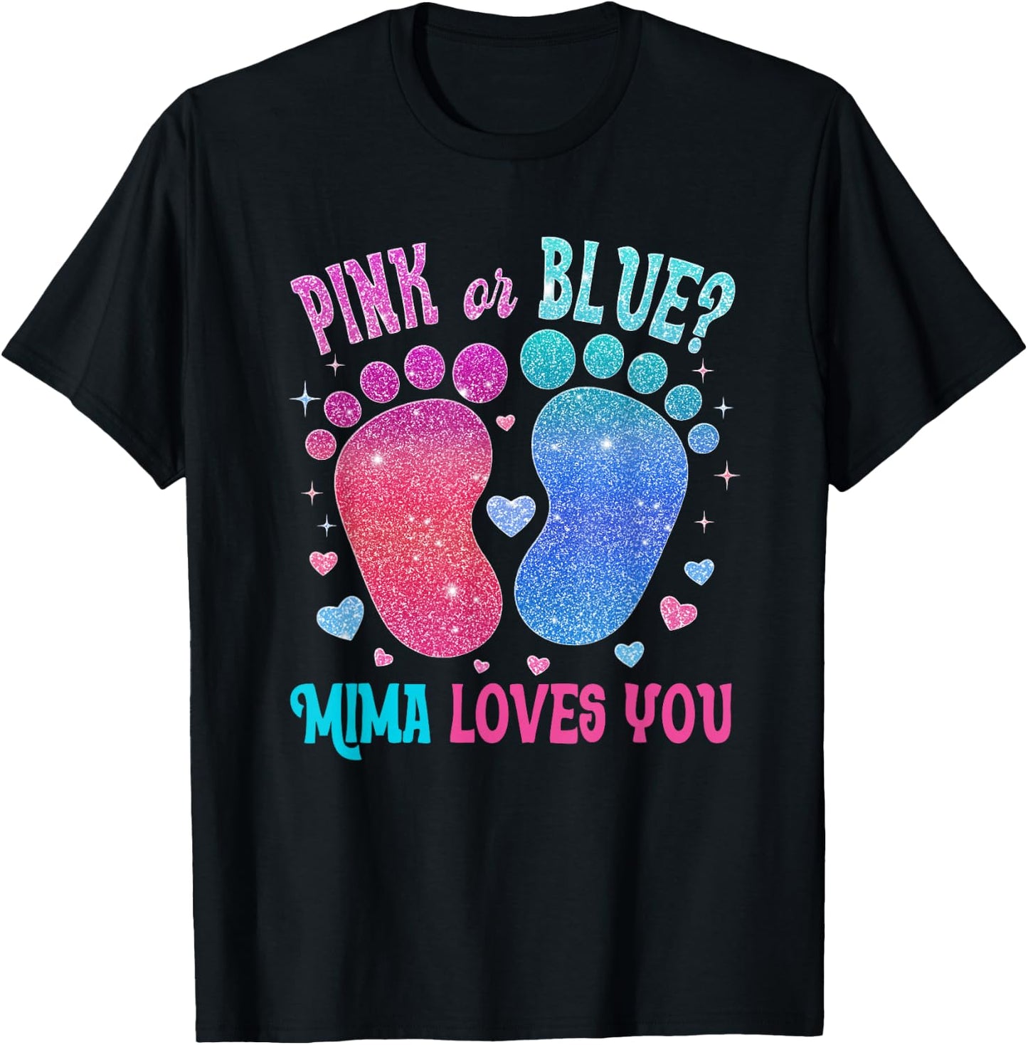 Pink Or Blue Mima Loves You Baby Gender Reveal Party T-Shirt - T-Shirt | Black