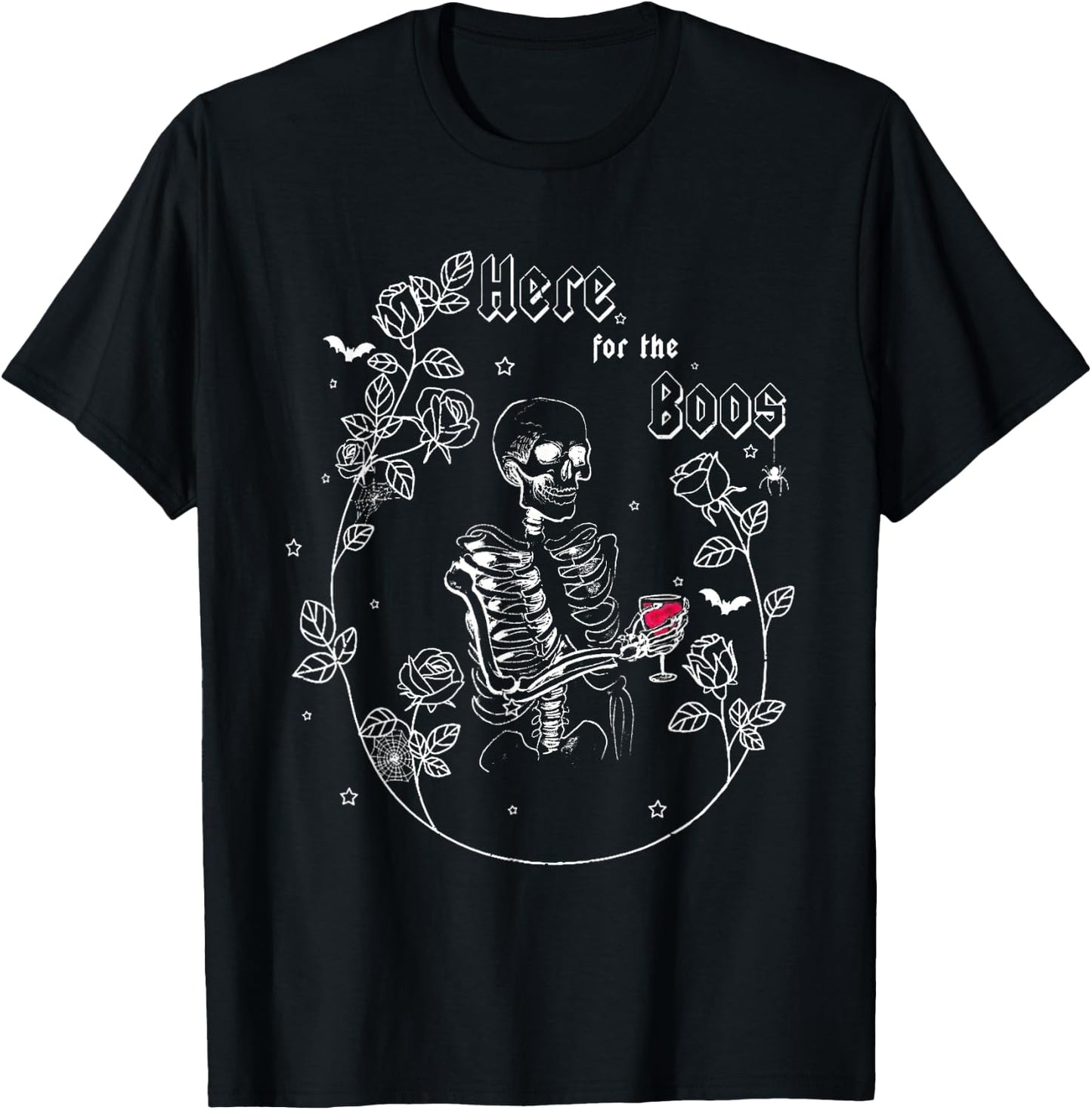 I'm Just Here For The Boos Skeleton Drinking Wine Men Women T-Shirt - T-Shirt | Black