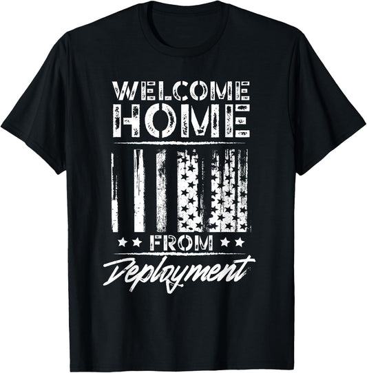Welcome to Home From Deployment Military Abroad Use T-Shirt - T-Shirt | Black