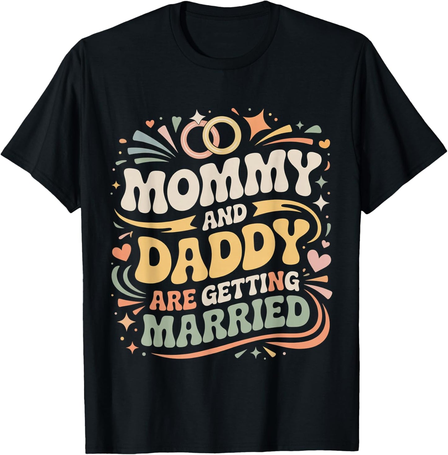 Mommy and Daddy are Getting Married Kid Wedding T-Shirt - T-Shirt | Black