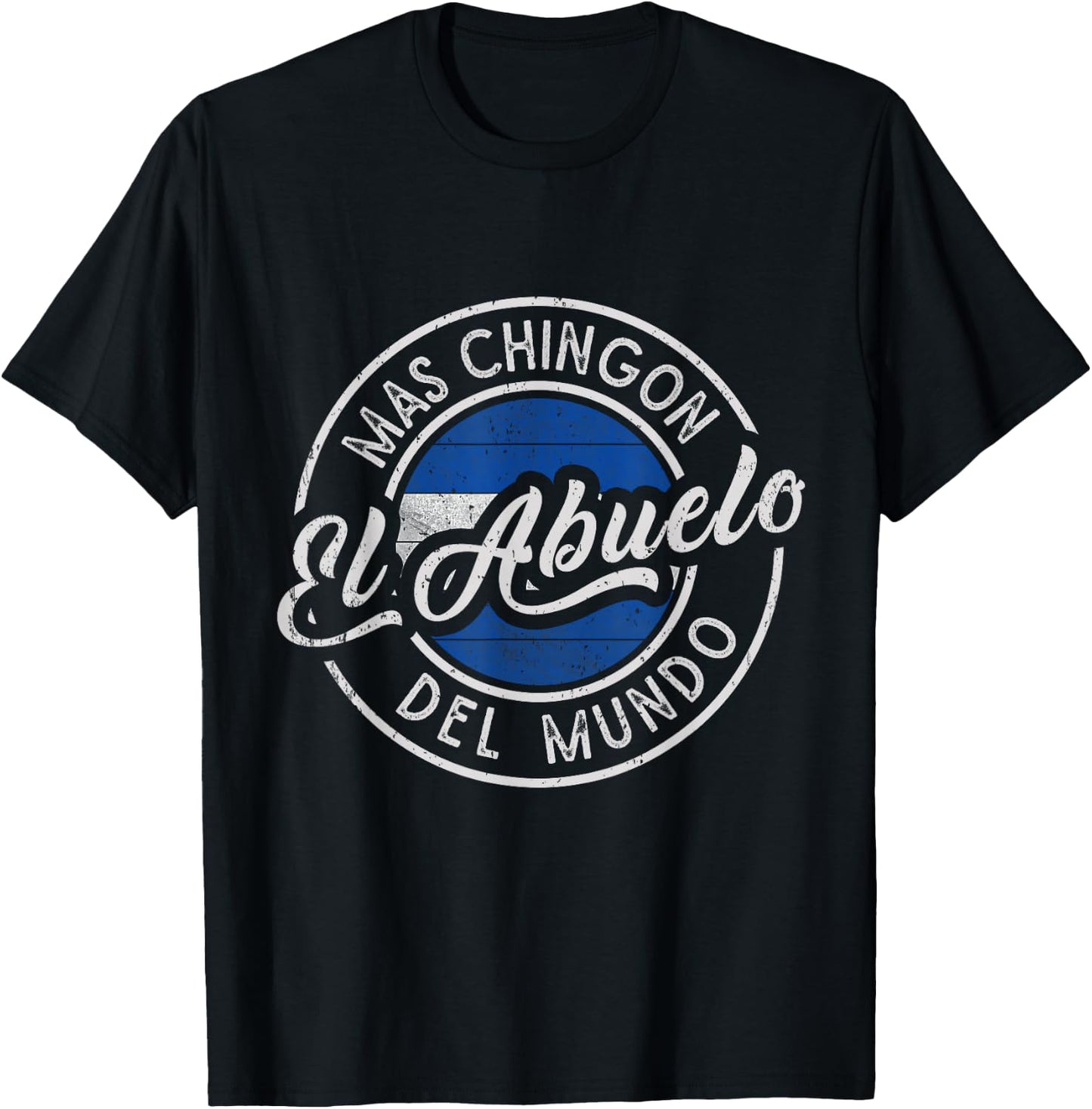 El Abuelo Mas Chingón Del Mundo Funny El Salvadoran Grandpa T-Shirt - T-Shirt | Black