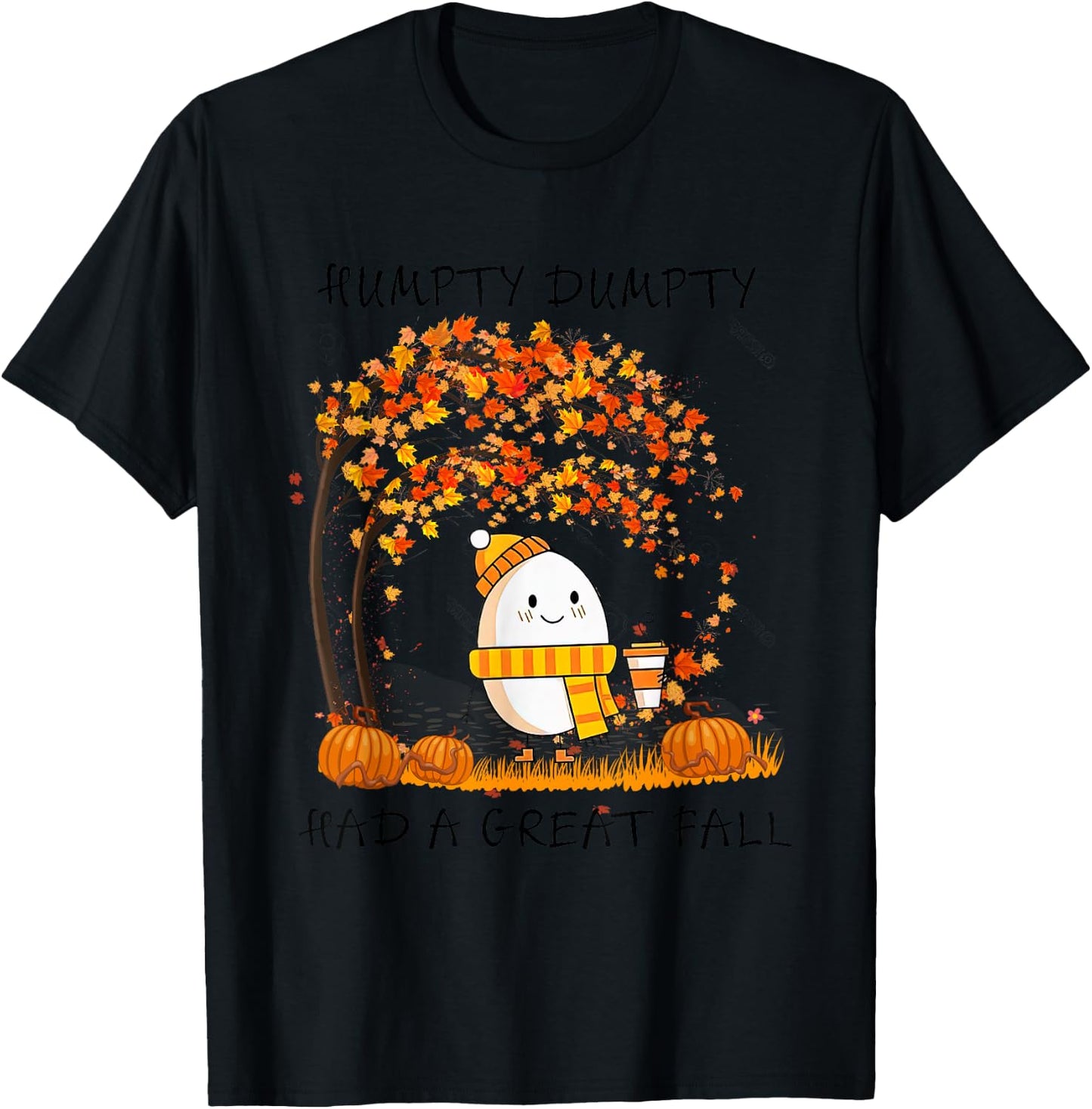 Humpty Dumpty Had A Great Fall Thanksgiving Autumn Halloween T-Shirt - T-Shirt | Black