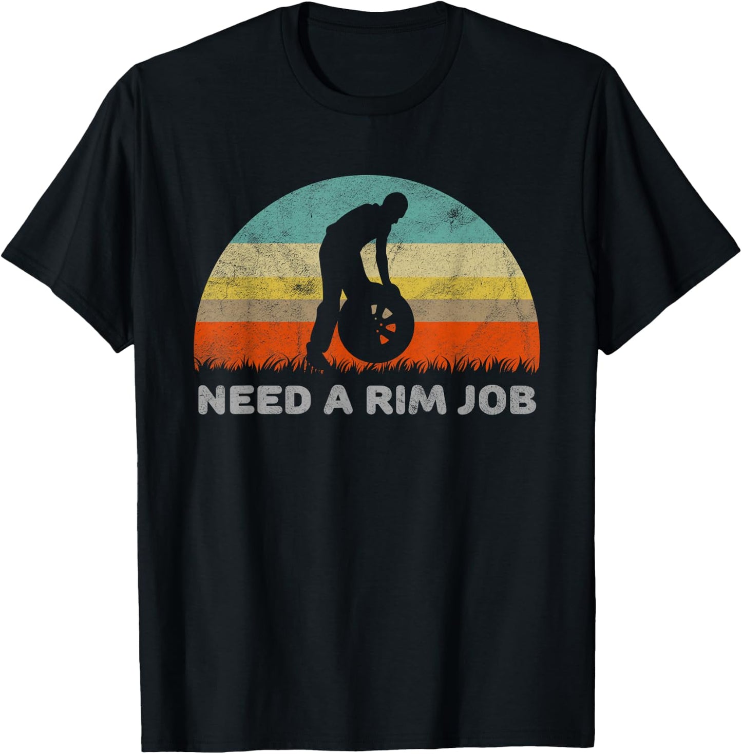 Humor Need A Rim Adult Funny Sexual T-Shirt - T-Shirt | Black