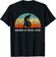 Humor Need A Rim Adult Funny Sexual T-Shirt - T-Shirt | Black