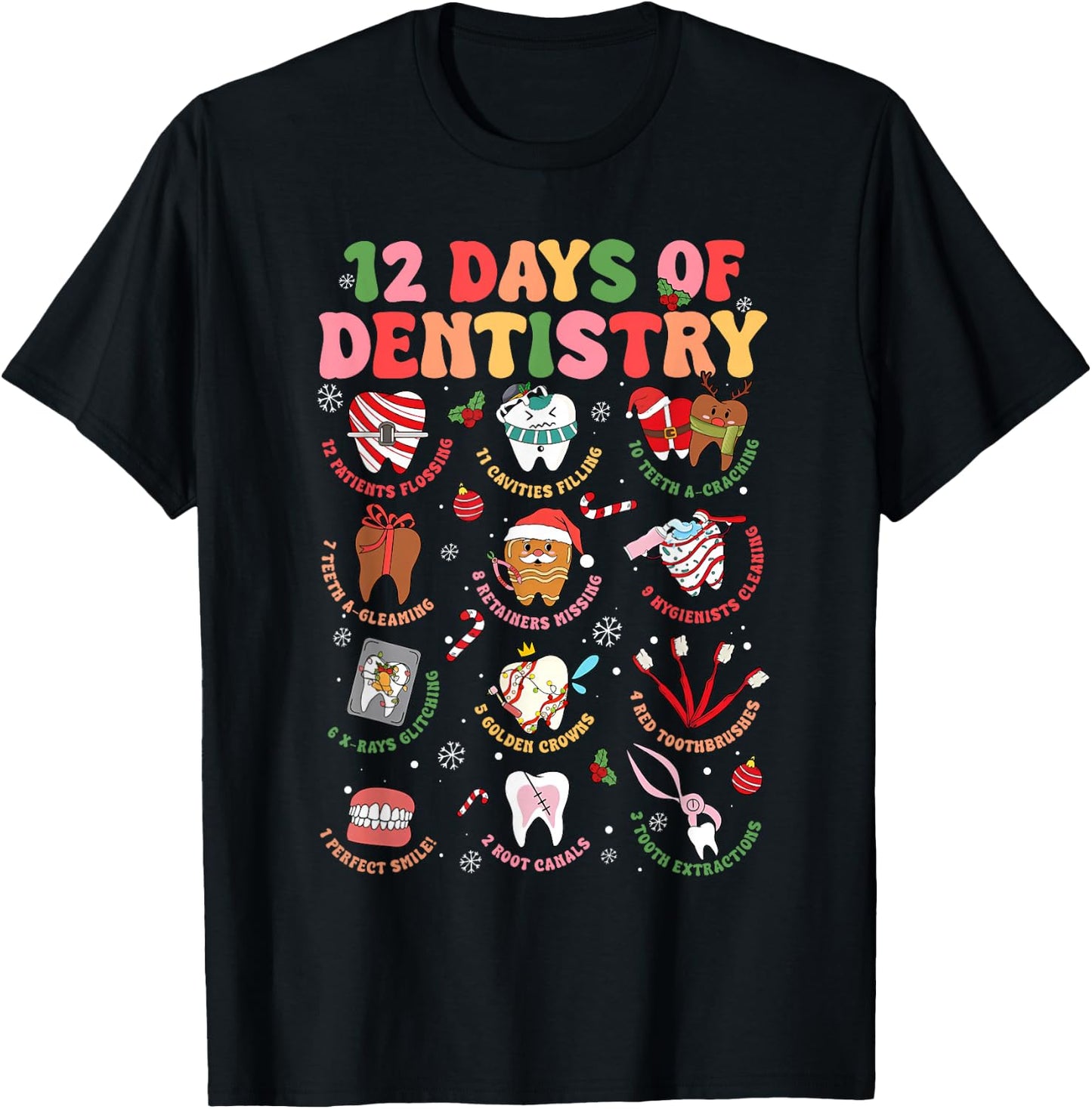 12 Days of Dentistry Dentist Xmas Tooth Christmas Dental T-Shirt - T-Shirt | Black
