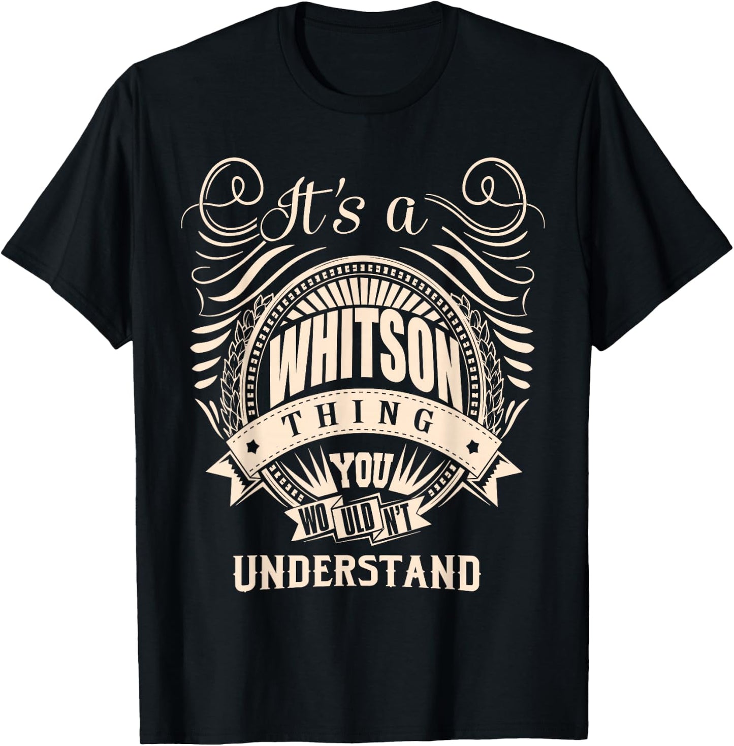 It's a WHITSON Thing You Wouldn't Understand Gifts T-Shirt - T-Shirt | Black