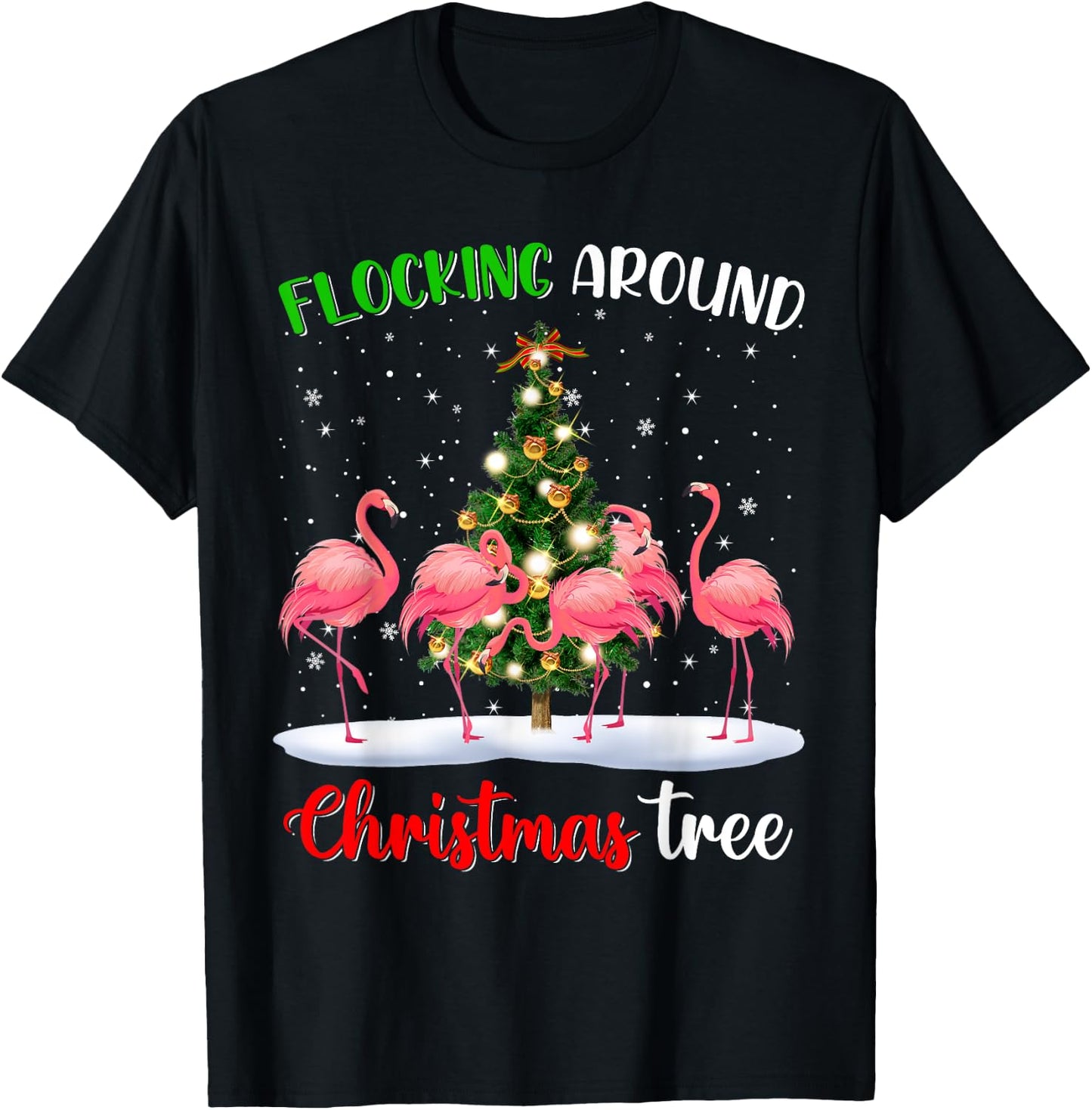 Cute Flamingo Christmas Flocking Around Christmas Tree Funny T-Shirt - T-Shirt | Black