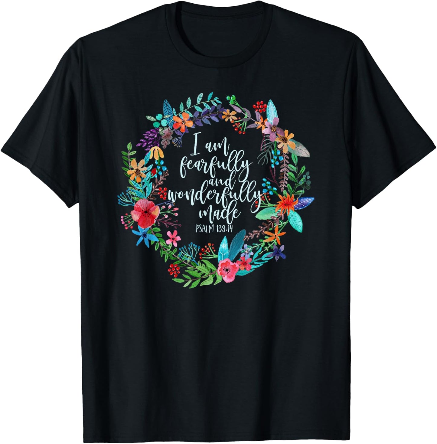 Psalm 139:14 Bible Scripture, Fearfully and Wonderfully Made T-Shirt - T-Shirt | Black