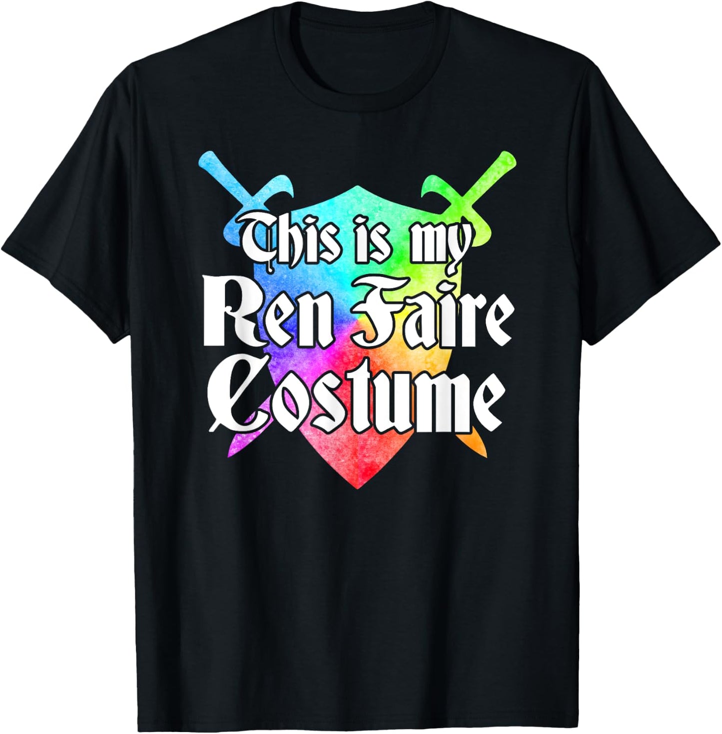 This is My REN Faire Costume Funny Medieval Renaissance Fair T-Shirt - T-Shirt | Black