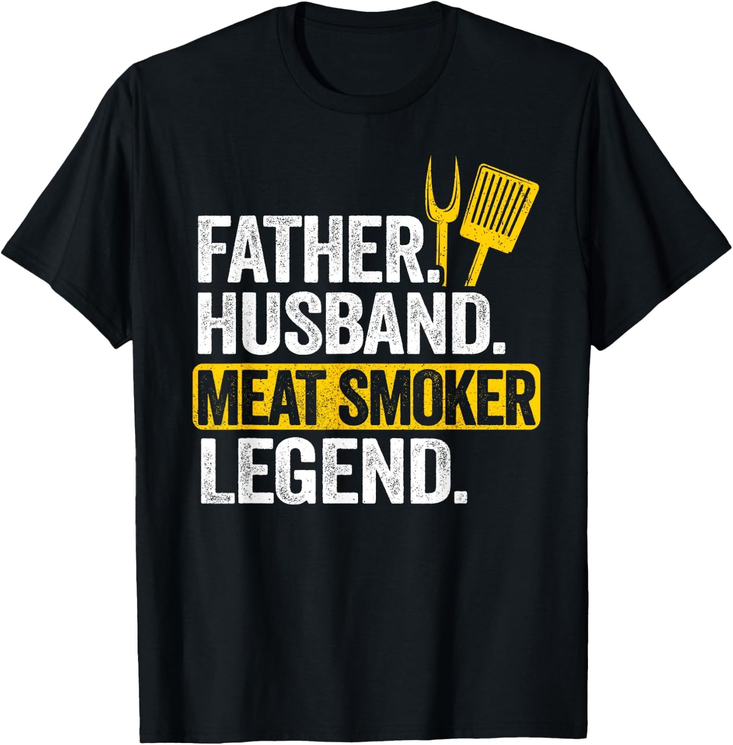 Father Husband Meat Smoker Legend Grilling Dad Meat Smoking T-Shirt - T-Shirt | Black