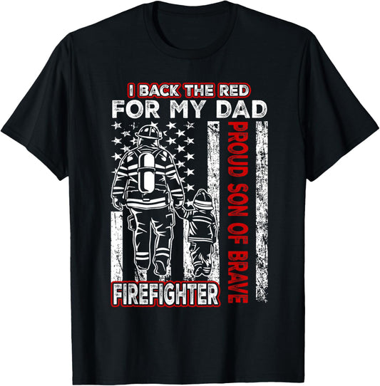 I Back The Red For My Dad Proud Son Firefighter Fathers Day T-Shirt - T-Shirt | Black