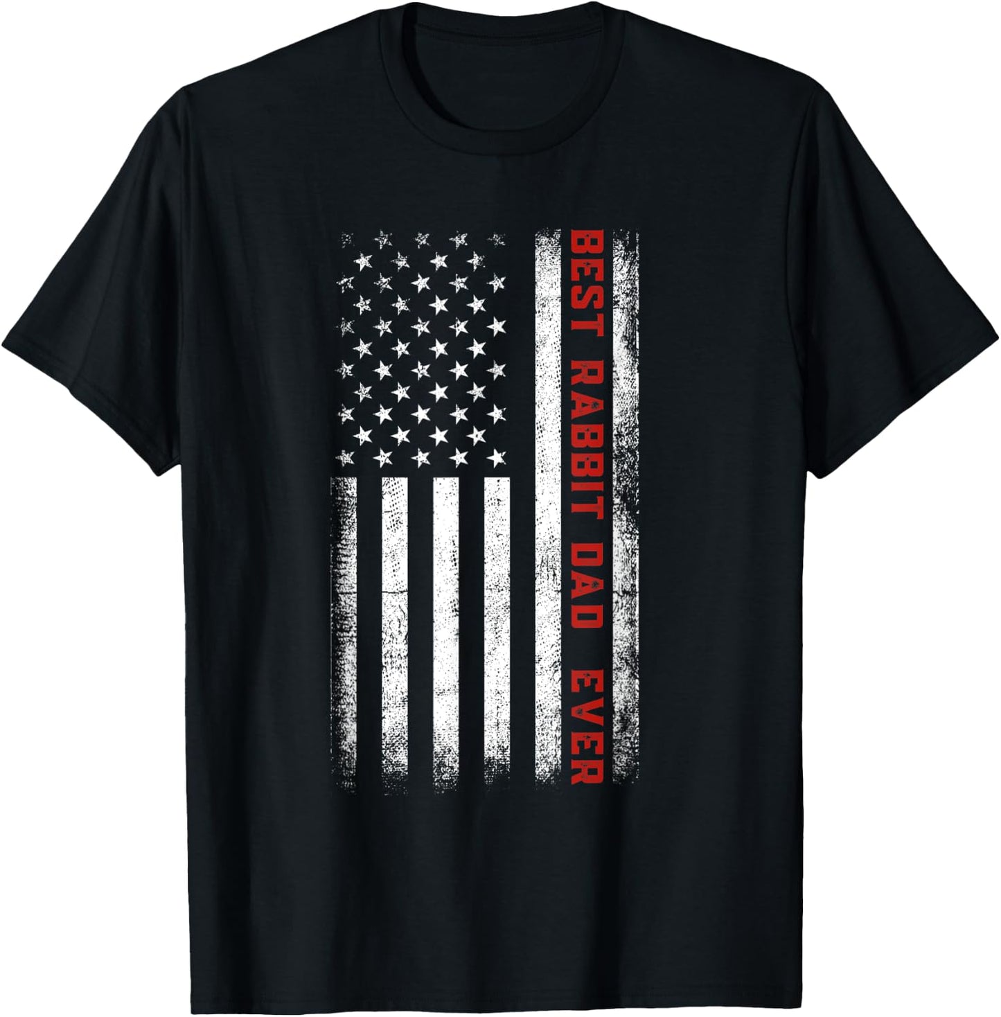Best Rabbit Dad Ever American Flag Rabbit Dad Father's Day T-Shirt - T-Shirt | Black